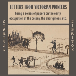 Letters from Victorian Pioneers - Various