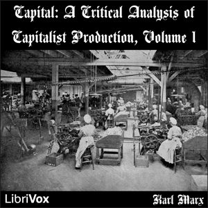 Capital: a critical analysis of capitalist production, Vol 1 - Karl MARX