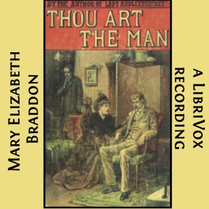 Thou Art The Man - Mary Elizabeth Braddon