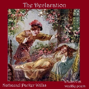 The Declaration - Nathaniel Parker Willis