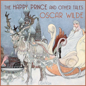 The Happy Prince and Other Tales (version 2) - Oscar Wilde