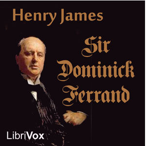 Sir Dominick Ferrand - Henry James