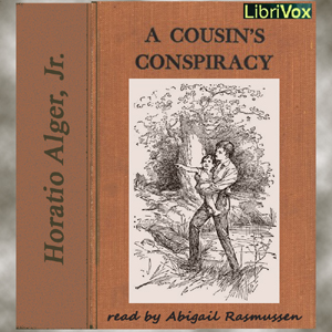 A Cousin's Conspiracy - Horatio Alger, Jr.