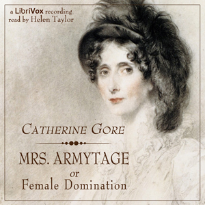 Mrs. Armytage, or Female Domination - Catherine Grace Frances GORE