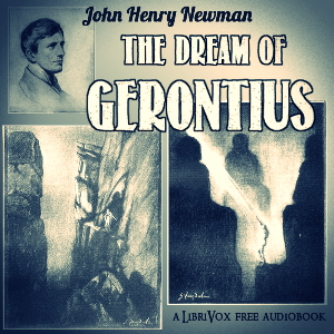 The Dream of Gerontius - John Henry Newman