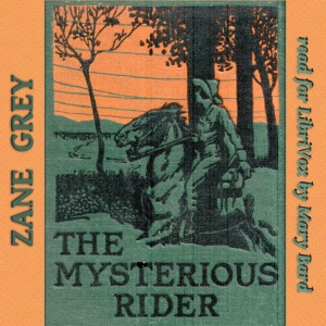 The Mysterious Rider - Zane Grey