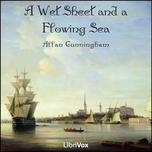 A Wet Sheet and a Flowing Sea - Allan CUNNINGHAM