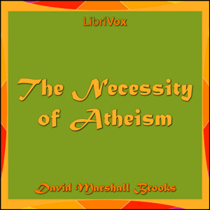 The Necessity of Atheism - David Marshall BROOKS