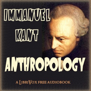 Anthropology - Immanuel Kant