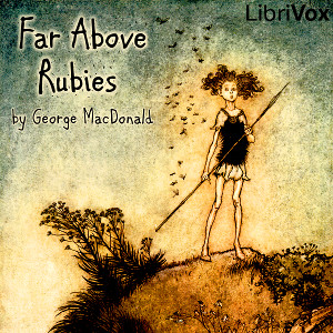 Far Above Rubies - George MacDonald
