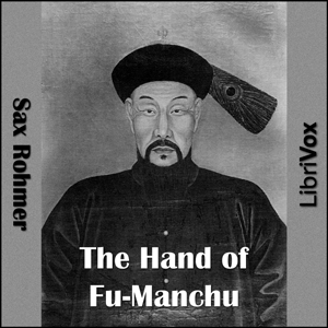 The Hand of Fu-Manchu - Sax Rohmer