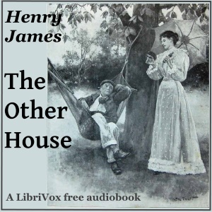 The Other House - Henry James