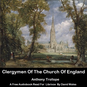 Clergymen Of The Church Of England - Anthony Trollope