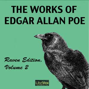 The Works of Edgar Allan Poe, Raven Edition, Volume 2 - Edgar Allan Poe