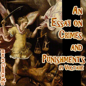 An Essay on Crimes and Punishments - Voltaire