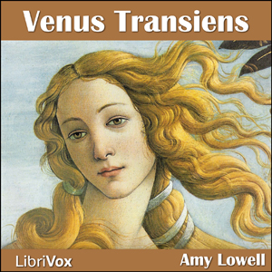 Venus Transiens - Amy Lowell