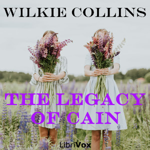 The Legacy of Cain - Wilkie Collins
