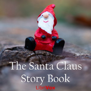The Santa Claus Story Book - Unknown
