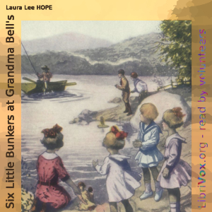 Six Little Bunkers at Grandma Bell's - Laura Lee Hope