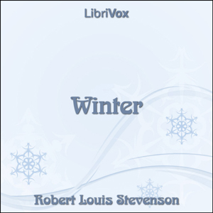 Winter (Stevenson) - Robert Louis Stevenson