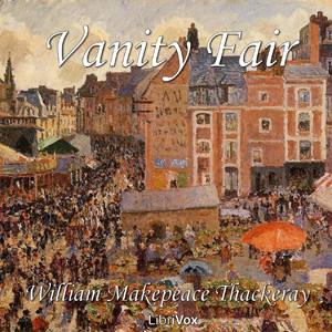 Vanity Fair - William Makepeace Thackeray