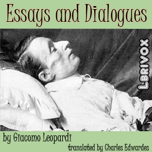 Essays and Dialogues - Giacomo Leopardi