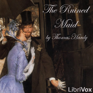 The Ruined Maid - Thomas Hardy