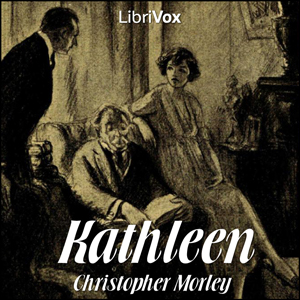 Kathleen - Christopher Morley