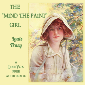 The "Mind The Paint" Girl - Louis Tracy