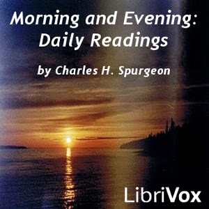 Morning and Evening: Daily Readings - Charles H. Spurgeon