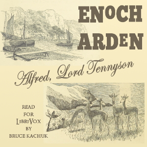 Enoch Arden - Alfred, Lord Tennyson