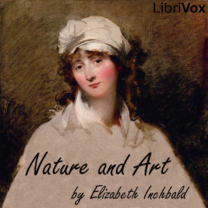 Nature And Art - Elizabeth INCHBALD
