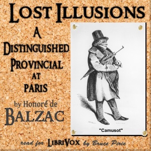 Lost Illusions: A Distinguished Provincial at Paris - Honoré de Balzac