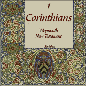 Bible (WNT) NT 07: 1 Corinthians - Weymouth New Testament