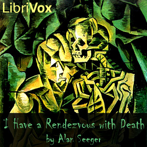 I Have a Rendezvous with Death - Alan SEEGER