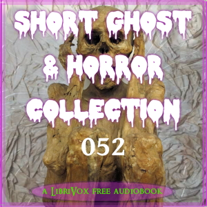 Short Ghost and Horror Collection 052 - Various