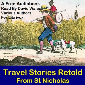 Travel Stories Retold From St. Nicholas - Various