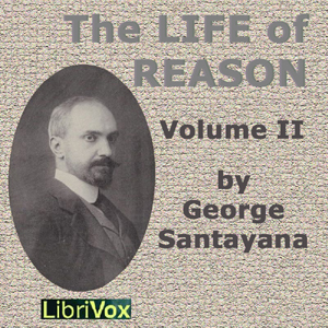 The Life of Reason volume 2 - George Santayana
