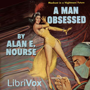 A Man Obsessed - Alan Edward NOURSE