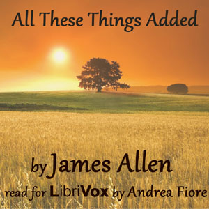 All These Things Added - James Allen