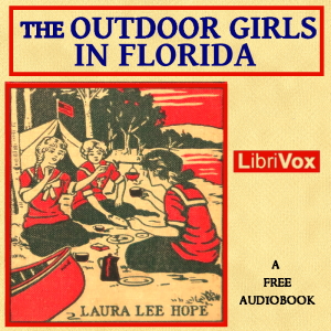 The Outdoor Girls in Florida - Laura Lee Hope