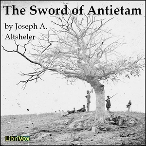 The Sword of Antietam - Joseph A. Altsheler
