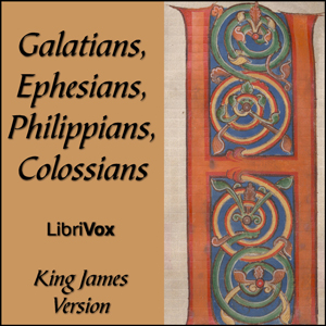 Bible (KJV) NT 09-12: Galatians, Ephesians, Philippians, Colossians - King James Version