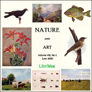 Nature and Art, Vol. VIII, No 1, June 1900 - Various