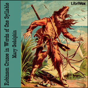Robinson Crusoe in Words of One Syllable (Version 2) - Daniel Defoe