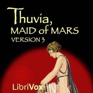 Thuvia, Maid of Mars (version 3) - Edgar Rice Burroughs