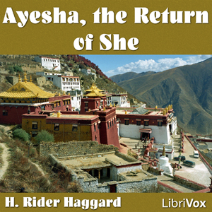 Ayesha, the Return of She - H. Rider Haggard
