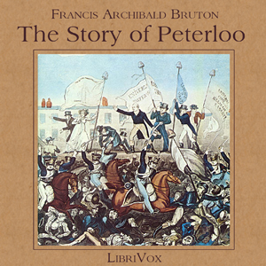 The Story of Peterloo - Francis Archibald Bruton