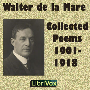 Collected Poems 1901-1918 - Walter De la Mare