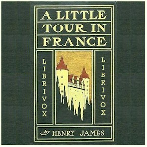 A Little Tour in France - Henry James
